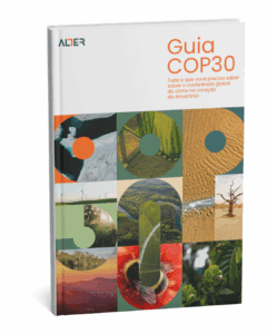 COP30 na Amazônia: tudo o que você precisa saber